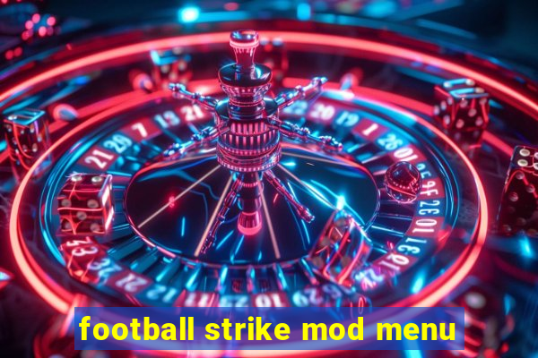 football strike mod menu